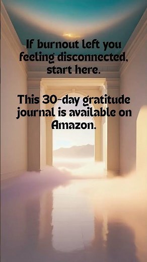Reconnect & Revitalize: 30-Day Gratitude Journal for Burnout Recovery #Gratitude #MentalHealth