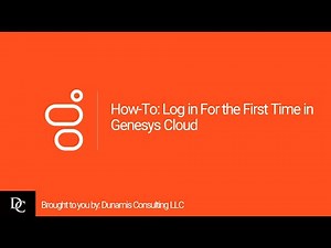 How-To: Log in For the First Time in Genesys Cloud
