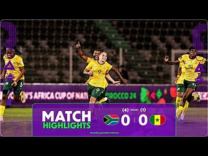 South Africa (4) 0-0 (1) Senegal Match Highlights l TotalEnergies WAFCON 2024 l Quarter-Final