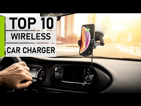 Top 10 Best Wireless Car Charger Mount