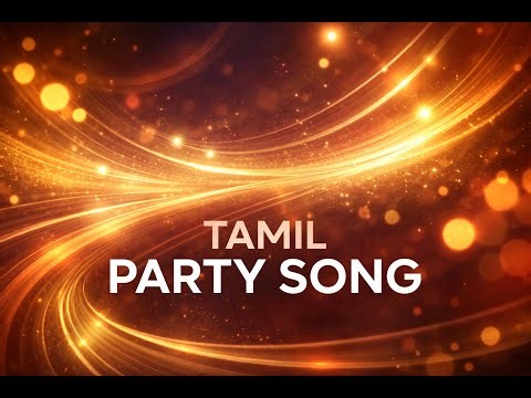 Party Mood | Tamil Clean Party Song | Tamil Vibe Song