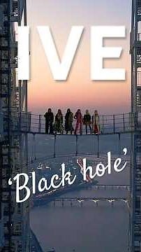 IVE 아이브 'BLACKHOLE' RM ‪@IVEstarship‬ ‪@STARSHIP_official‬
