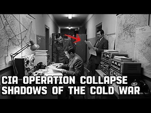 CIA Operation Collapse – Shadows of the Cold War