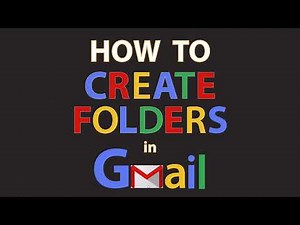 Google Gmail: How To Create Folders In Gmail | PC |