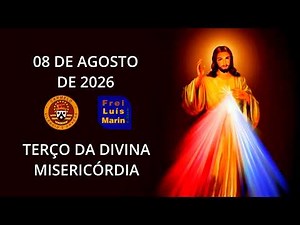 Chaplet of Divine Mercy - Friar Luís Marin - August 8, 2026