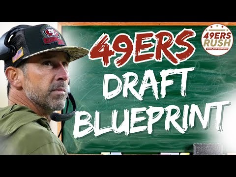 49ers Draft Blueprint