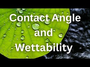 Contact Angle measurements and wettability | Hydrophobicity | Super hydrophobic lotus effect