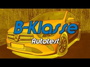 Mercedes B-Klasse 2019 (W 247) Autotestbericht