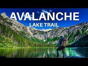 Avalanche Lake Trail Glacier National Park || Hiking Guide