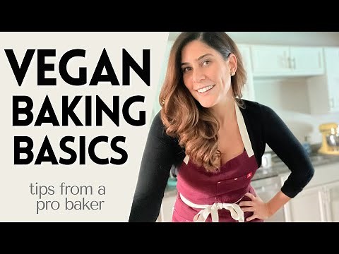 VEGAN baking lesson: BEST tips for baking without eggs and milk (from a professional vegan baker)