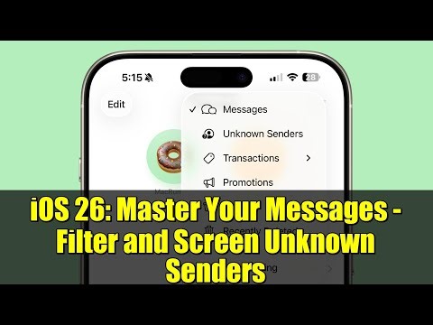 iOS 26: Master Your Messages - Filter and Screen Unknown Senders