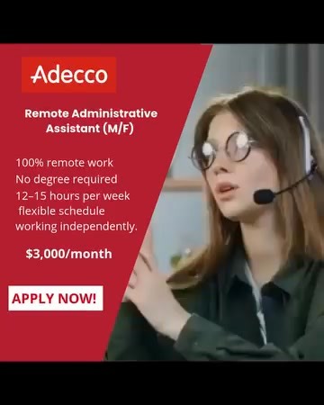 📣 Adecco is looking for motivated candidates for Remote Administrative Assistant (m/f). 💼 What we offer: ✔️ 100% remote position ✔️ No degree required ✔️ 12–15 hrs/week, flexible schedule ✔️ Work independently, at your own pace ✔️ Attractive pay: $3000/month Open to all motivated profiles – full training provided. Whether you’re changing careers, looking for extra income, or seeking a stable remote job, this opportunity is for you. 📩 Apply directly through the link below. | Adecco