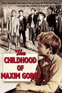 The Childhood of Maxim Gorky (1938) - Movie