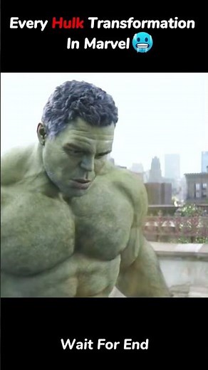 Hulk best transformations in marvel 🥶 #hulk #marvel #ytshorts
