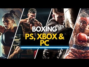 Top 45 Boxing Games For PC, XBOX, PLAYSTATION (2025)