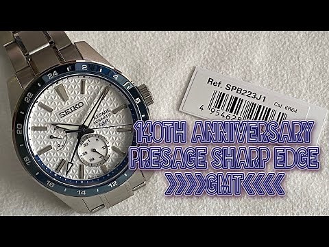 Seiko Presage Sharp Edge GMT SPB223J1 140th Anniversary Limited Edition