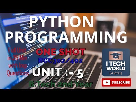Python Programming Unit :- 5 One Shot Video AKTU BCC302/402 B.Tech 2nd Year All Branch with Imp Qstn