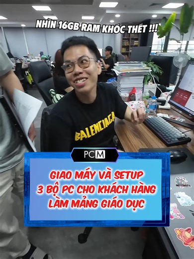 Giao máy và setup 3 bộ PC cho khách hàng làm mảng giáo dục #PCM #buildpc #pcworksation #pcgaming #pcgamer #setupgaming #xh