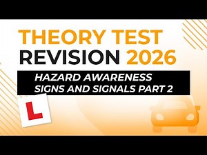 Hazard Awareness – Signs and Signals Part 2 | Theory Test Revision 2026