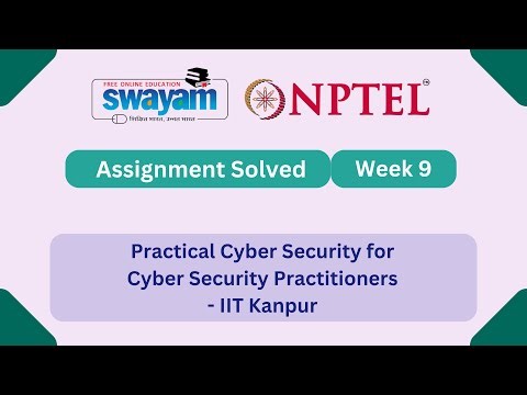 Practical Cyber Security for Cyber Security Practitioners Week 9 | NPTEL ANSWERS #nptel #myswayam