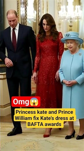 Princess kate reaction Queen Elizabeth fix Kate's dress at BAFTA #shorts #kingcharles #katemiddleton