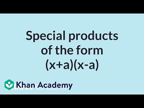 Special products of the form (x+a)(x-a) | Algebra I | High School Math | Khan Academy