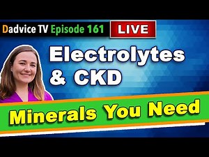 Electrolytes And Kidney Disease: Sodium, Potassium, Iron, Magnesium, Calcium and other minerals