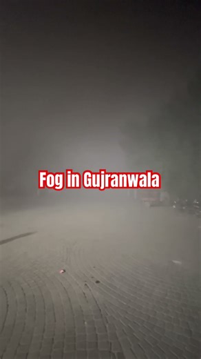 Fog in Gujranwala