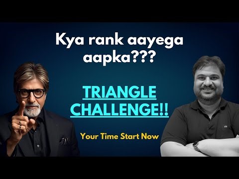 Kya Rank Aayega Tumhara? 🔥 TRIANGLE CHALLENGE JEE 2026-27 | Most Expected Question | Anshul Sir