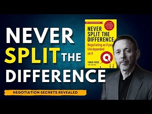 Negotiation Secrets Revealed | What Chris Voss Teaches in Never Split the Difference