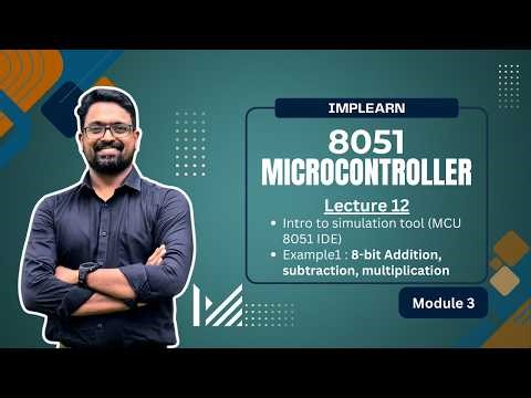 8-bit addition | subtraction | multiplication | programming in 8051 MC | IMPLearn | Lecture 13