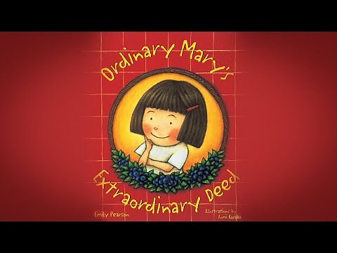 Story: Ordinary Mary's Extraordinary Deed