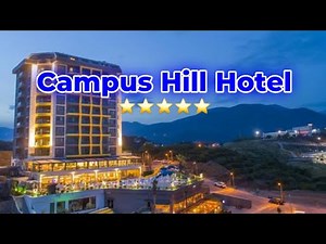 Campus Hill Hotel & Spa 5 star alanya