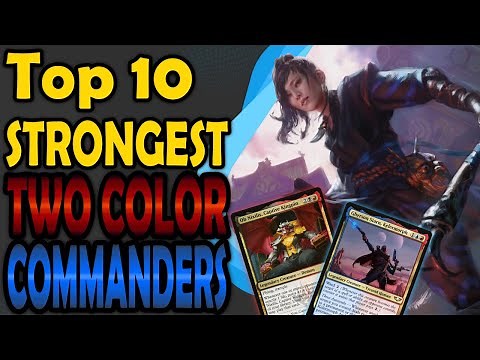 Top 10 Two Color Commanders in MTG
