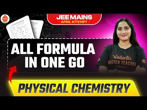 JEE 2025 April Attempt | 💯 Physical Chemistry Formula Revision by Diksha Ma’am