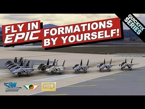 Epic Formation Flying BY YOURSELF? | MSFS | QuickFix Series