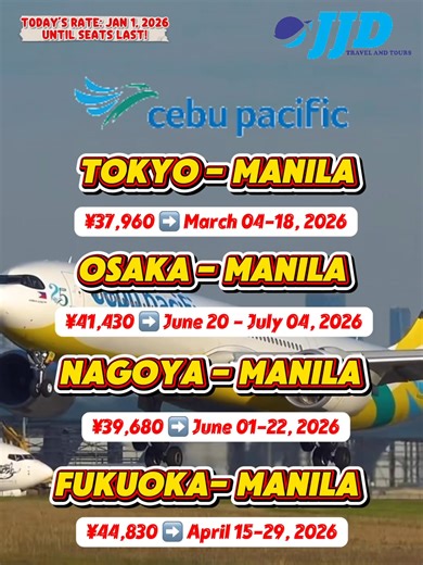 🇯🇵✈️ JAPAN TO MANILA PROMO FARES – CEBU PACIFIC ✈️🇵🇭 As of Jan 01, 2026 – Until seats last! ✈️ TOKYO ➡ MANILA 💴 ¥37,960 🗓 Travel Period: 04 Mar – 18 Mar 2026 ✈️ OSAKA ➡ MANILA 💴 ¥41,430 🗓 Travel Period: 20 Jun – 04 Jul 2026 ✈️ NAGOYA ➡ MANILA 💴 ¥39,680 🗓 Travel Period: 01 Jun – 22 Jun 2026 ✈️ FUKUOKA ➡ MANILA 💴 ¥44,830 🗓 Travel Period: 15 Apr – 29 Apr 2026 ⚠️ Limited seats only – first come, first served! 📩 PM us now to secure your slot! Let us handle your booking for a smooth and h