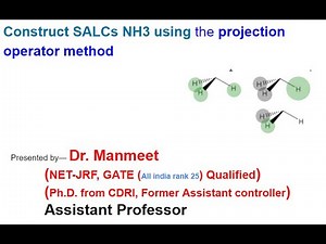 Construct SALCs for ammonia (NH3)using the projection operator method