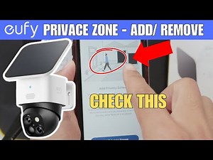 EuFy camera Privacy Zone Setup - ADD/REMOVE - Easy Steps