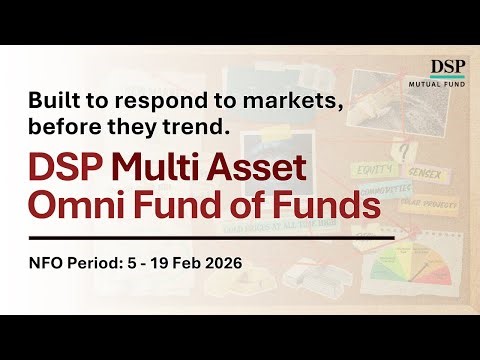 NFO Open | DSP Multi Asset Omni Fund of Funds | Powered by DSP Netra | DSP Mutual Fund