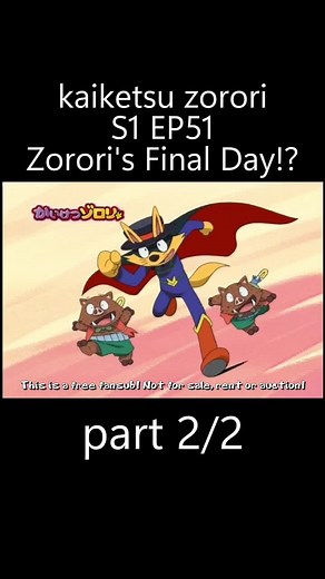kaiketsu zorori S1 EP51 Zorori's Final Day!? part 2/2 #ゾロリ #かいけつゾロリ #kaiketsuzorori #zorori #zororizz #zz #japan #indonesia #furry #p #pppppppppppppppp #fyp #fyp #hi #good #part1 #part #view #following #foryou #foryoupage #ep #episode #season