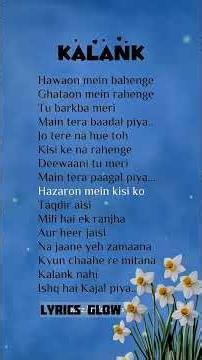 Kalank (Title Track) Lyrics | Arijit Singh | Pritam | Amitabh Bhattacharya | Hindi Lyrics