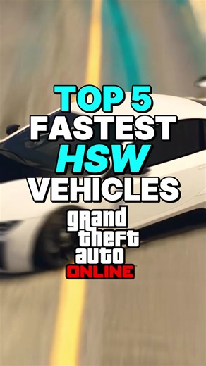 Top 5 Fastest HSW Vehicles in GTA Online