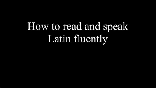 【拉丁语教材介绍】How to Read and Speak Latin fluently