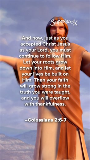 Superbook on Instagram: "SuperParents, when your life is built on God, your faith grows strong and your home becomes filled with gratitude. Stay rooted and your family will flourish in Him. 🤍 #ParentsCorner #FaithInGod #FollowJesus #DailyEncouragement . . . . . SUPERBOOK Bringing Bible Stories and Jesus' love to kids everywhere Series + App + Academy + Outreach"