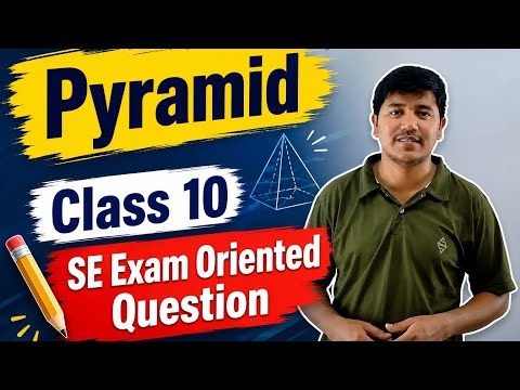 Pyramid Class 10 Exam Oriented Question