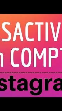 DESACTIVER COMPTE Instagram, comment désactiver un compte Instagram TEMPORAIREMENT