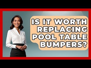 Is It Worth Replacing Pool Table Bumpers? - Billiards Hustlers