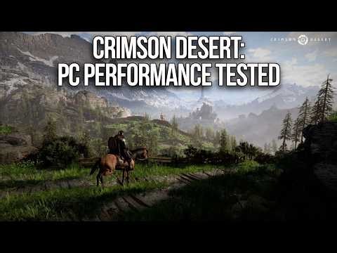 Crimson Desert - RTX 5090, 5070 & 5060 Performance Tested