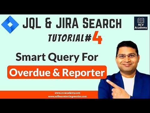 JQL Tutorial #4 - Smart Query Issues in Project by Reporter or Overdue